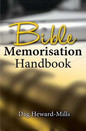 Bible Memorization Handbook de Dag Heward-Mills