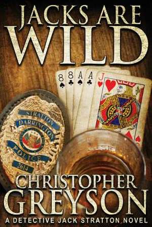 Jacks Are Wild de Christopher Greyson