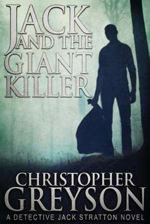 Jack and the Giant Killer de Christopher Greyson