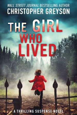 The Girl Who Lived de Christopher Greyson