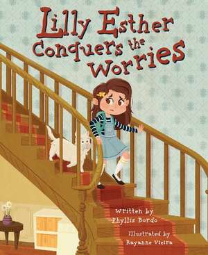 Lilly Esther Conquers the Worries de Phyllis Bordo