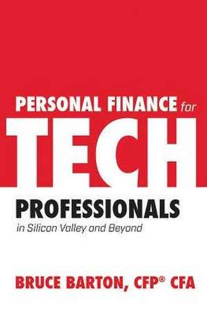 Personal Finance for Tech Prof de Bruce Barton