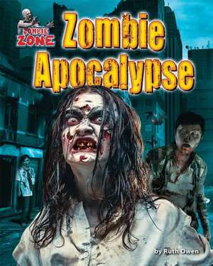 Zombie Apocalypse de Ruth Owen