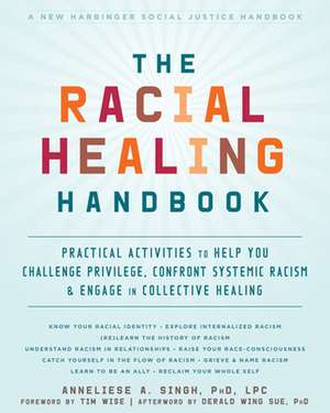 The Racial Healing Handbook de Anneliese A Singh