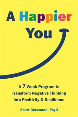 A Happier You de Scott Glassman