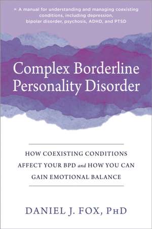 Complex Borderline Personality Disorder de Daniel J Fox