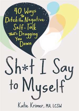 Sh*t I Say to Myself de Katie Krimer