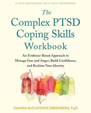 The Complex Ptsd Coping Skills Workbook de Tamara McClintock Greenberg