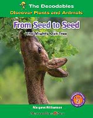 FROM SEED TO SEED THE MIGHTY O