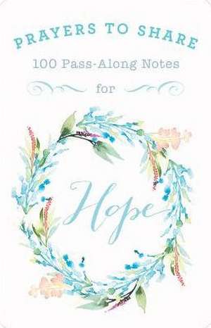100 Pass-Along Notes for Hope de Dayspring