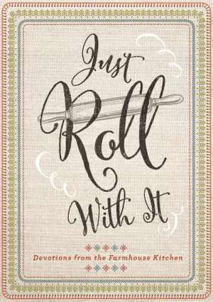 Just Roll with It de Janice Thompson