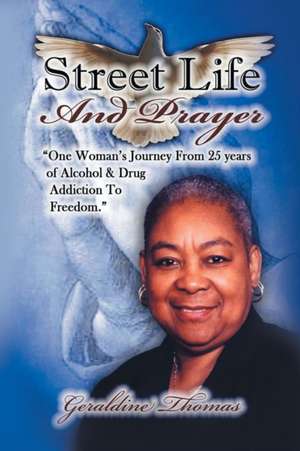 Street Life and Prayer de Geraldine Thomas