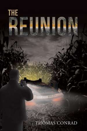 The Reunion de Thomas Conrad