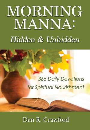 Morning Manna de Dan R. Crawford