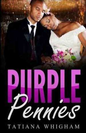 Purple Pennies de Tatiana Whigham