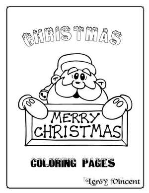 Christmas Coloring Pages de Leroy Vincent