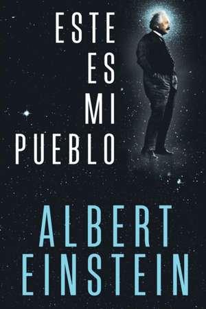 Este Es Mi Pueblo de Albert Einstein