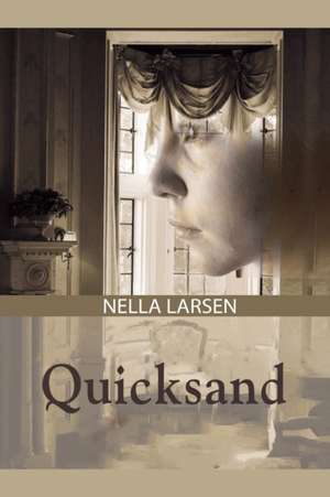 Quicksand de Nella Larsen