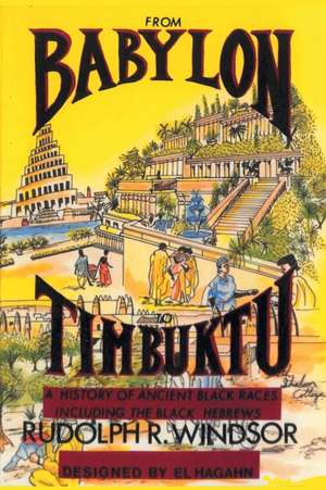 From Babylon to Timbuktu de Rudolph R. Windsor