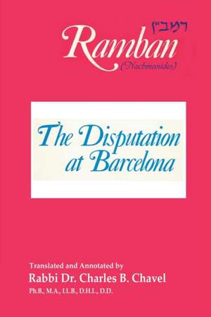 The Disputation at Barcelona de Rabbi Nahmanides