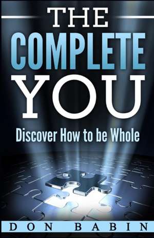 The Complete You de Don Babin