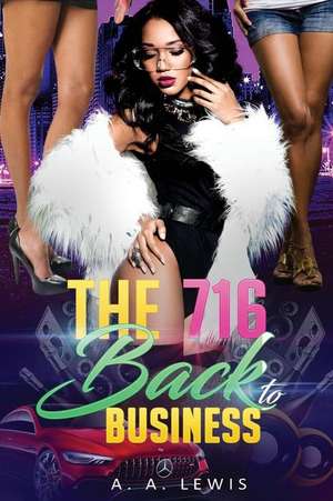 The 716 Back to Business de A A Lewis