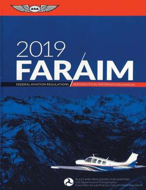 FAR/AIM 2019 de Federal Aviation Administration