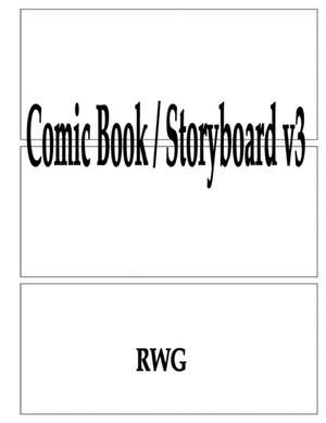 Comic Book / Storyboard v3 de Rwg