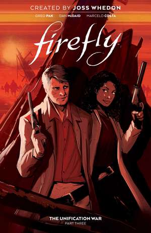 Firefly: The Unification War Vol. 3 de Joss Whedon