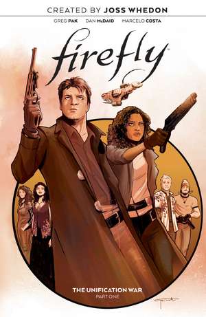 Firefly: The Unification War Vol. 1 de Joss Whedon