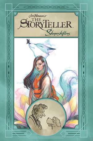 Jim Henson's The Storyteller: Shapeshifters de Andre Frattino