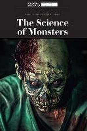 The Science of Monsters de Scientific American Editors