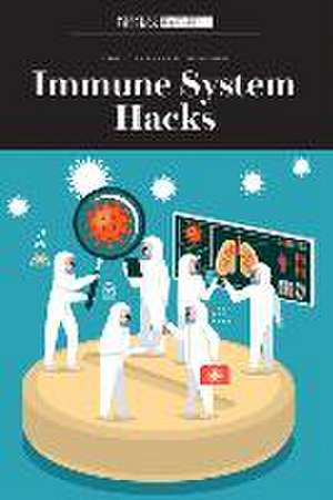 Immune System Hacks de Scientific American Editors