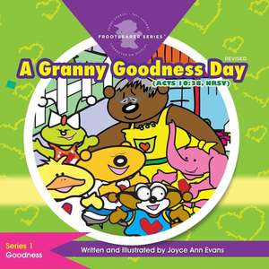 A Granny Goodness Day de Joyce Ann Evans