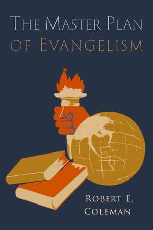 The Master Plan of Evangelism de Robert E. Coleman