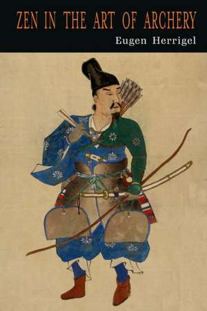 Zen in the Art of Archery de Eugen Herrigel