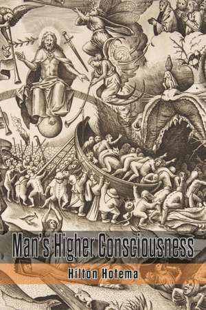 Man's Higher Consciousness de Hilton Hotema