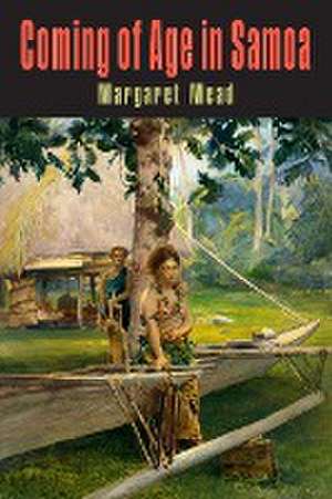 Coming of Age in Samoa de Margaret Mead