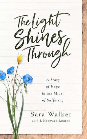 The Light Shines Through de Sara Walker