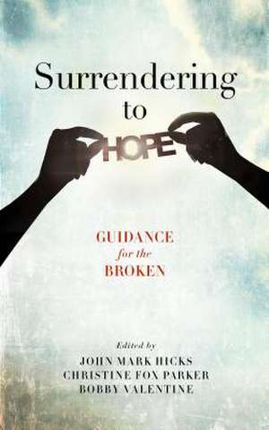 Surrendering to Hope de John Mark Hicks