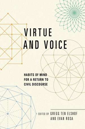 Virtue and Voice de Gregg Ten Elshof