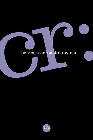 CR: The New Centennial Review 22, no. 2 de Scott Michaelsen