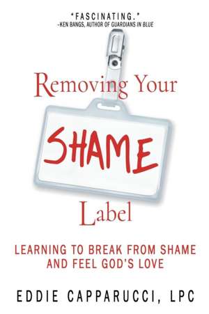 Removing Your Shame Label de Capparucci, Eddie