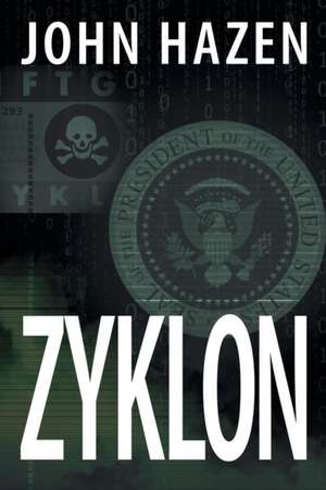 Zyklon de John Hazen