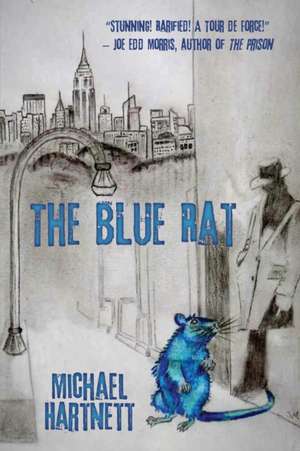 The Blue Rat de Michael Hartnett