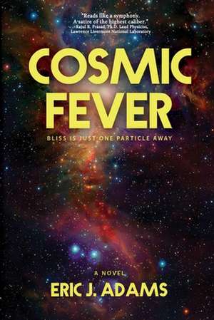 Cosmic Fever de Eric J. Adams