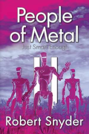 People of Metal-II de Robert Snyder