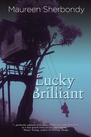 Lucky Brilliant de Maureen Sherbondy