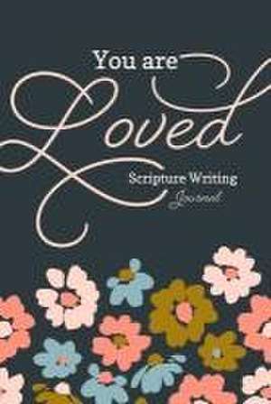 You Are Loved - Scripture Writing Journal de Warner Press