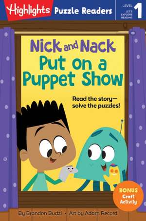 Nick and Nack Put on a Puppet Show de Brandon Budzi